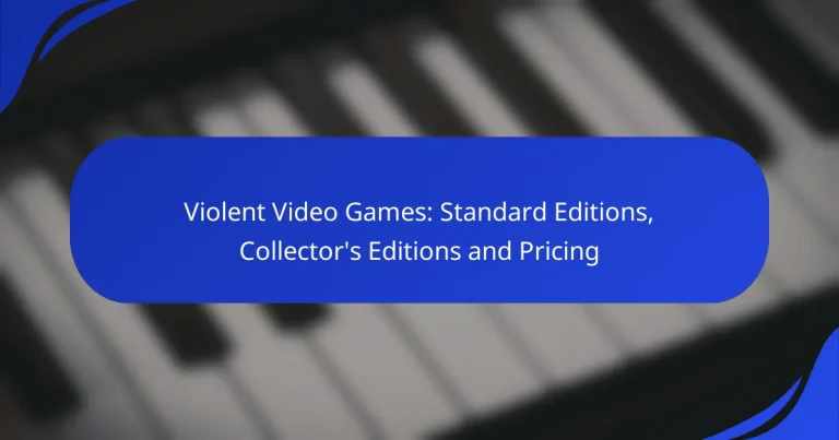 Violent Video Games: Standard Editions, Collector’s Editions and Pricing