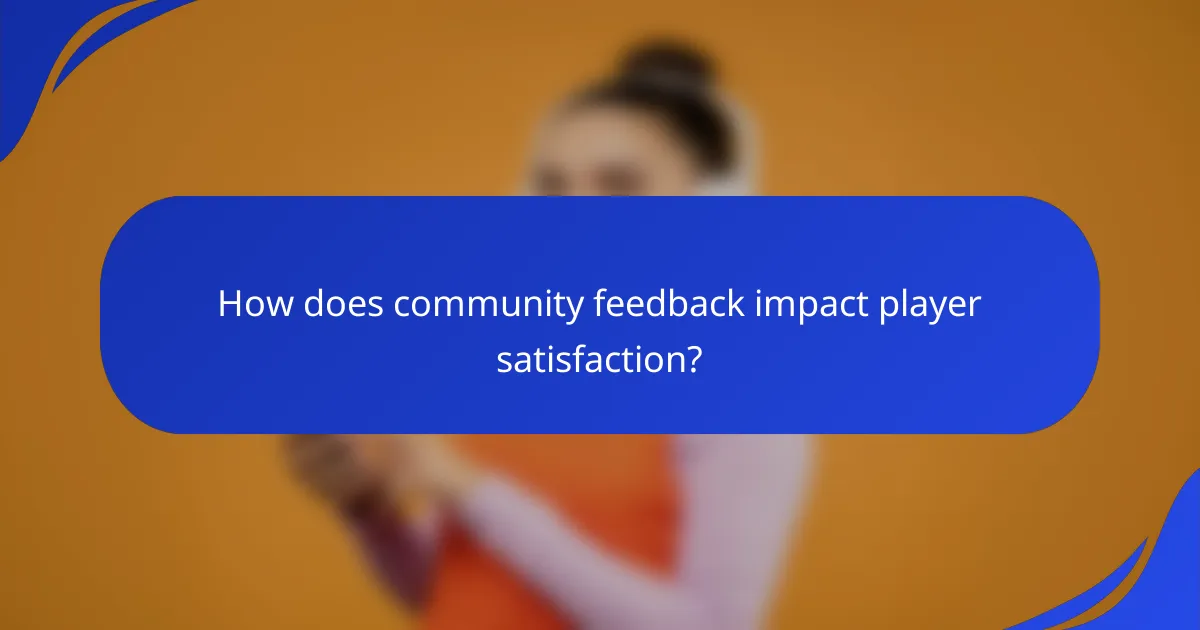 How does community feedback impact player satisfaction?