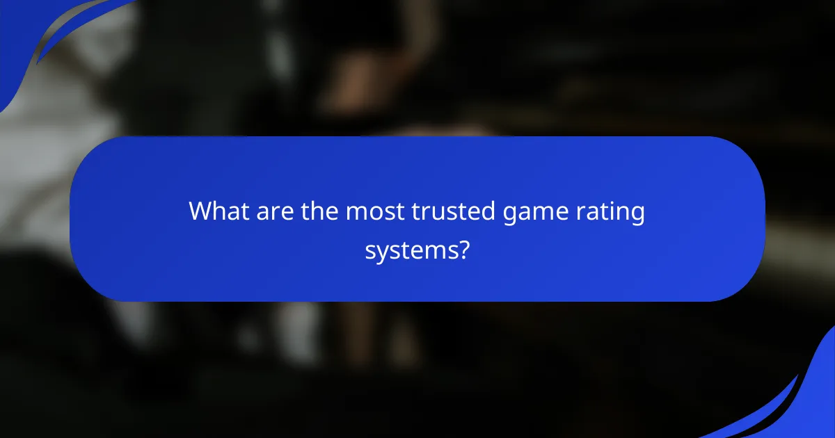 What are the most trusted game rating systems?